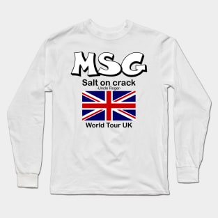 MSG, Salt on crack - Uncle Roger World Tour UK Long Sleeve T-Shirt